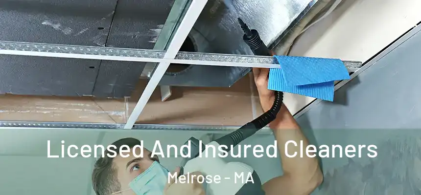 Licensed And Insured Cleaners Melrose - MA