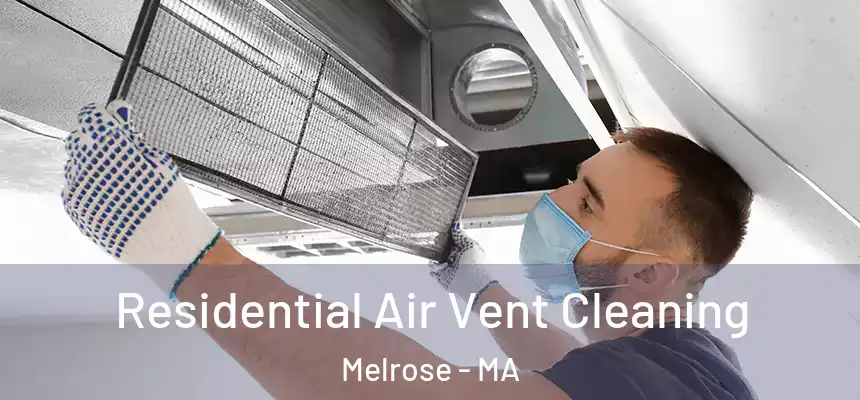  Residential Air Vent Cleaning Melrose - MA