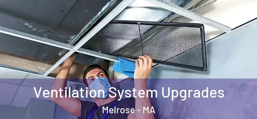 Ventilation System Upgrades Melrose - MA